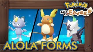 Pokémon Lets Go Pikachu amp Eevee  How to Get All Alola Forms [upl. by Ellerihs]