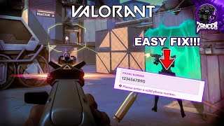 Valorant Valid Phone Number FIX  Valorant Invalid Phone Number Issue SOLVED  Valorant Wont Work [upl. by Havelock626]