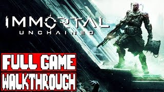 IMMORTAL UNCHAINED Gameplay Walkthrough Part 1 FULL GAME  No Commentary [upl. by Eyeleen]