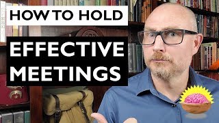 How to Hold Effective Meetings [upl. by Bamberger]