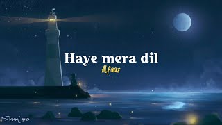 Haye Mera Dil Lyric video  Alfaaz ft Yo Yo Honey Singh [upl. by Ryder]