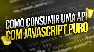 Como CONSUMIR uma API com JAVASCRIPT PURO e colocar no HTML [upl. by Atinar]