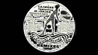 CAJMERE feat DAJAE  BRIGHTER DAYS [upl. by Dacy]