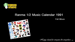 Ranma½ Music Calendar 1991 Full Album [upl. by Jehoash319]