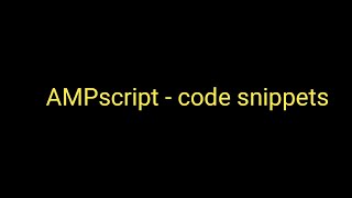 AMPscript  Code Snippets [upl. by Doloritas]