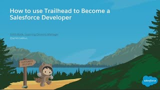 How To Use Trailhead To Become A Salesforce Developer [upl. by Wettam]