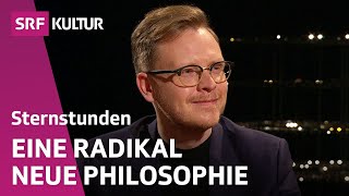 «Falsch Alle Philosophien der letzten 2500 Jahre»  Sternstunde Philosophie  SRF Kultur [upl. by Hax133]