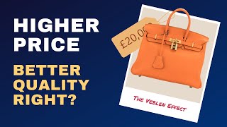 The Veblen Effect How were always attracted to the higher price [upl. by Baecher]