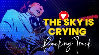 The Sky Is Crying  BACKING TRACK [upl. by Ykciv]