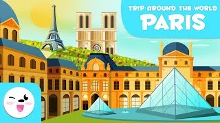 Paris  Educational Trip Around the World [upl. by Aitram659]