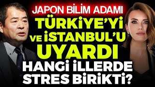 Japon Bilim Adamı İSTANBUL HAZIR DEĞİL Evlerinizde Bu ÖNLEMLERİ MUTLAKA ALIN  Ferda Yıldırım [upl. by Atat195]