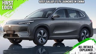 Geely Galaxy E5 Electric SUV Launched In China  First Look  Full Interior Exterior [upl. by Eiralav216]