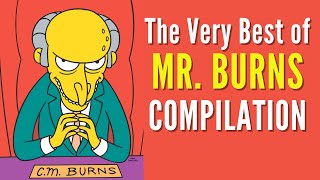 The Very Best of Mr Burns Moments Compilation [upl. by Enyleuqcaj]