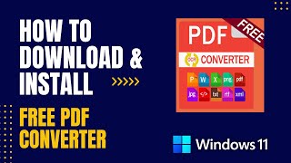 How to Download and Install Free PDF Converter For Windows [upl. by Lindner]