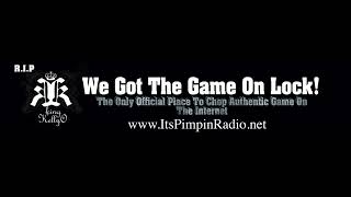 Hoes That Wanna Come Back Its Pimpin Radio Exclusive [upl. by Stock]