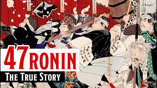 The History of the 47 Ronin and Reasons Why Theyre So Famous in Japan [upl. by Nwahsal]