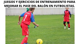 20 JUEGOS y EJERCICIOS para el entrenamiento del PASE del balón en fútbol [upl. by Oemac]