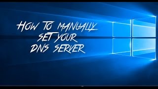 How do I change my DNS server settings  WINDOWS 10 [upl. by Nairam]