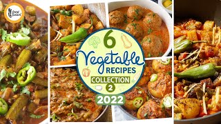 6 Vegetable Recipes  Sabzi Recipes Collection 2 By Food Fusion 2022 [upl. by Barty50]