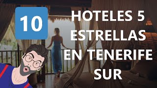 10 Hoteles 5 Estrellas En Tenerife Sur [upl. by Oiralednac]