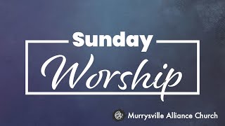 Murrysville Alliance Church Sunday Service [upl. by Lenee163]