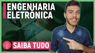 âš ï¸ ENGENHARIA ELETRÃ”NICA TUDO QUE VOCÃŠ PRECISA SABER  O QUE FAZ UM ENGENHEIRO ELETRÃ”NICO [upl. by Grenier]