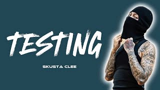 Skusta Clee – TESTING Lyrics [upl. by Aritak]