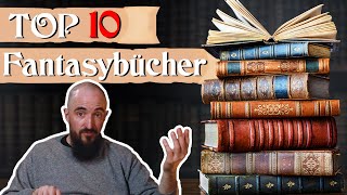 TOP 10 FANTASY BÜCHER ALLER ZEITEN DIESE BÜCHER MUSST DU KENNEN [upl. by Rehtul863]