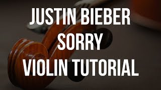 Violin Tutorial Justin Bieber Sorry [upl. by Ladonna980]