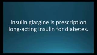 How to pronounce insulin glargine Lantus Toujeo Memorizing Pharmacology Flashcard [upl. by Ykvir]