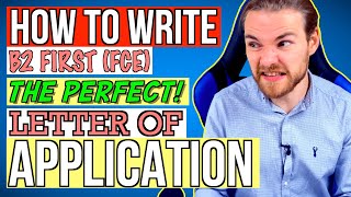 WRITE the PERFECT B2 FCE LETTER OF APPLICATION  B2 FIRST FCE Writing Exam [upl. by Ohce92]