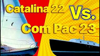 AFFORDABLE SAILBOATS CATALINA 22 VS COM PAC 23 SMALL SAILBOAT REVIEW BEST DESIGN amp BUILD QUALITY [upl. by Nauqyt]