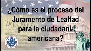 ¿Cómo es el proceso del Juramento de Lealtad para la ciudadanía americana [upl. by Joline]