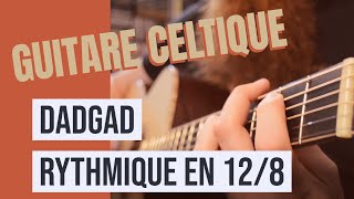 DADGAD et rythmes ternaires  Initiation à la guitare quotceltiquequot [upl. by Royal]