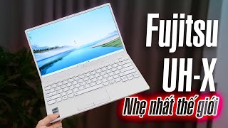 Trên tay laptop nhẹ “nhì” thế giới Fujitsu UHX [upl. by Ayila265]