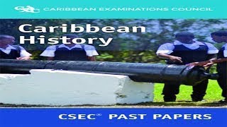 CSEC CARIBBEAN HISTORY Past Paper MAYJUNE 2014 PAPER 01 [upl. by Lonergan]