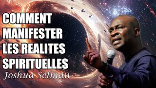 COMMENT MANIFESTER LES REALITES SPIRITUELLES  Joshua Selman [upl. by Anastasius773]