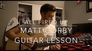 All Fired Up  Matt Corby  Guitar Lesson  Chords  Tabs [upl. by Eisso]