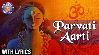 Parvati Aarti With Lyrics  Maa Parvati Aarti In Hindi  Durga Devotional Songs [upl. by Aynotal]