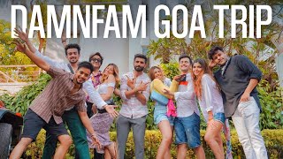 DAMNFAM GOA TRIP [upl. by Margarita]