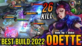 26 Kills Odette Best Build 2022  Build Top 1 Global Odette  MLBB [upl. by Michigan261]