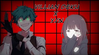 villian deku x yn [upl. by Eiblehs]