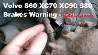 Volvo S60 V70 XC90 XC70 S80 Safety Warning Damaged caliper hose safety check 20012009 [upl. by Tiffy]