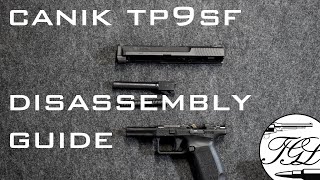 Canik TP9SF Disassembly Field Strip Guide [upl. by Fawn]