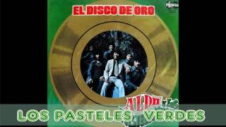 quotEL DISCO DE OROquot LOS PASTELES VERDES [upl. by Odlabu399]