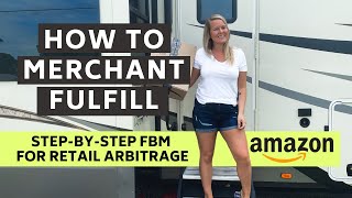 How to Merchant Fulfill on Amazon Step by Step FBM for Retail Arbitrage [upl. by Celine]