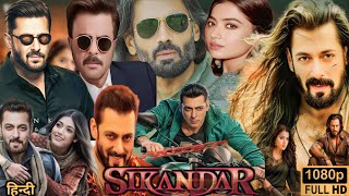 Sikandar Full Movie Salman Khan  Rashmika Mandhana  Kajal Agarwal  Story Review amp Fact in Hindi [upl. by Nnav]