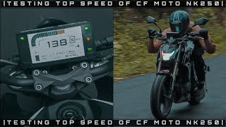 CFMOTO NK250 TOP SPEED CHECK♨️ [upl. by Eitra]