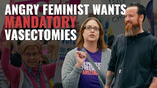 Feminist Wants Mandatory Vasectomies [upl. by Namrej983]