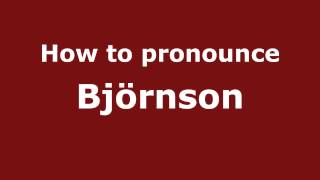 How to Pronounce Björnson  PronounceNamescom [upl. by Madison]